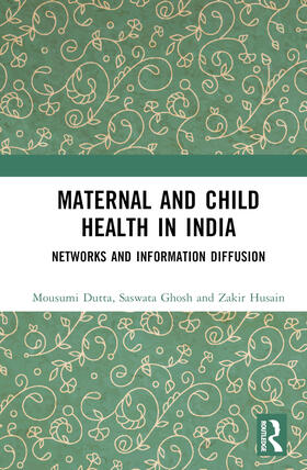 Dutta / Ghosh / Husain |  Maternal and Child Health in India | Buch |  Sack Fachmedien