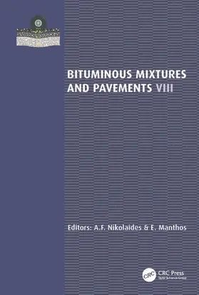 Nikolaides / Manthos |  Bituminous Mixtures and Pavements VIII | Buch |  Sack Fachmedien