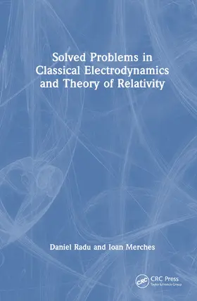 Radu / Merches |  Solved Problems in Classical Electrodynamics and Theory of Relativity | Buch |  Sack Fachmedien