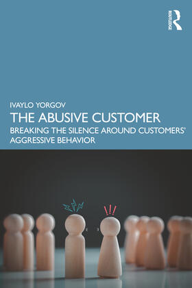 Yorgov |  The Abusive Customer | Buch |  Sack Fachmedien