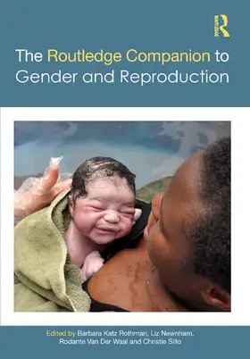 Katz Rothman / Sillo / Newnham |  The Routledge Companion to Gender and Reproduction | Buch |  Sack Fachmedien