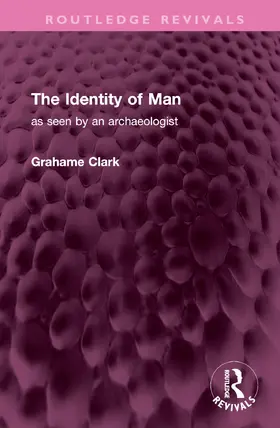 Clark |  The Identity of Man | Buch |  Sack Fachmedien