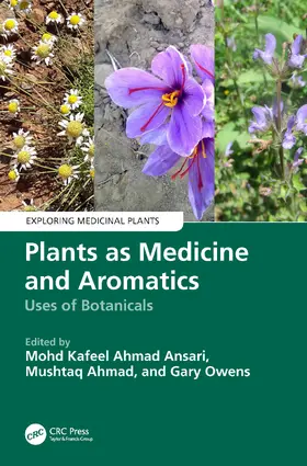 Ansari / Ahmad / Owens |  Plants as Medicine and Aromatics | Buch |  Sack Fachmedien