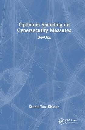 Kissoon |  Optimal Spending on Cybersecurity Measures | Buch |  Sack Fachmedien