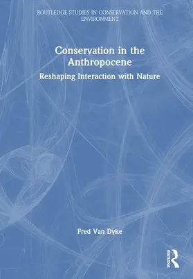 Van Dyke |  Conservation in the Anthropocene | Buch |  Sack Fachmedien