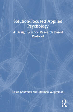 Cauffman / Weggeman |  Solution-Focused Applied Psychology | Buch |  Sack Fachmedien