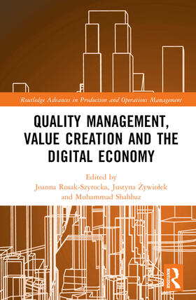 Rosak-Szyrocka / Shahbaz / Zywiolek |  Quality Management, Value Creation, and the Digital Economy | Buch |  Sack Fachmedien