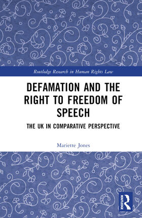 Jones |  Defamation and the Right to Freedom of Speech | Buch |  Sack Fachmedien