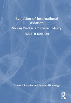 Rhoades / Hinebaugh |  Evolution of International Aviation | Buch |  Sack Fachmedien