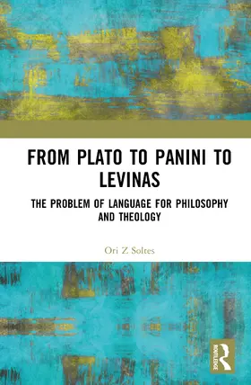 Soltes |  From Plato to Panini to Levinas | Buch |  Sack Fachmedien