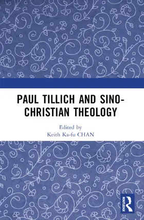 Chan |  Paul Tillich and Sino-Christian Theology | Buch |  Sack Fachmedien