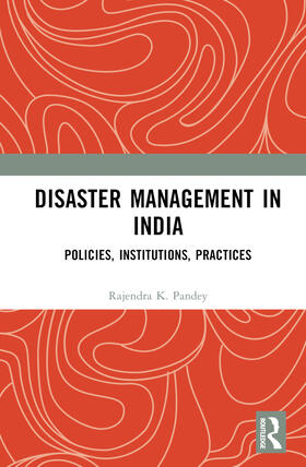 K. Pandey |  Disaster Management in India | Buch |  Sack Fachmedien