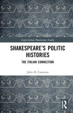 Cameron |  Shakespeare's Politic Histories | Buch |  Sack Fachmedien