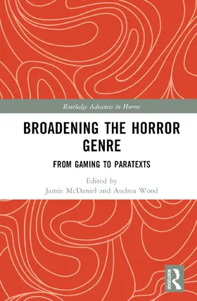 Wood / McDaniel |  Broadening the Horror Genre | Buch |  Sack Fachmedien