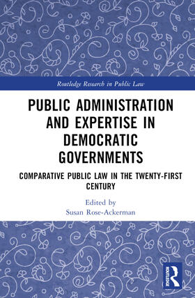 Rose-Ackerman |  Public Administration and Expertise in Democratic Governments | Buch |  Sack Fachmedien
