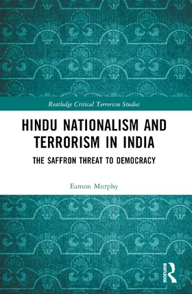 Murphy |  Hindu Nationalism and Terrorism in India | Buch |  Sack Fachmedien