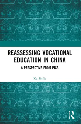 JinJie |  Reassessing Vocational Education in China | Buch |  Sack Fachmedien