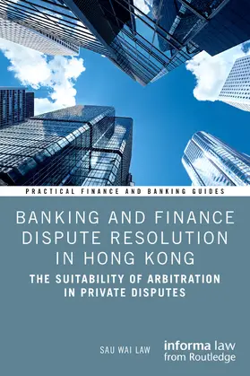 Law |  Banking and Finance Dispute Resolution in Hong Kong | Buch |  Sack Fachmedien