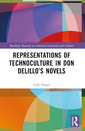 Sougri |  Representations of Technoculture in Don DeLillo's Novels | Buch |  Sack Fachmedien