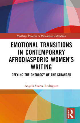 Suárez-Rodríguez |  Emotional Transitions in Contemporary Afrodiasporic Women's Writing | Buch |  Sack Fachmedien