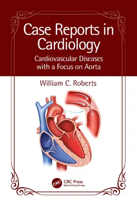 Roberts |  Case Reports in Cardiology | Buch |  Sack Fachmedien