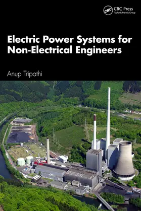 Kumar Tripathi |  Electric Power Systems for Non-Electrical Engineers | Buch |  Sack Fachmedien