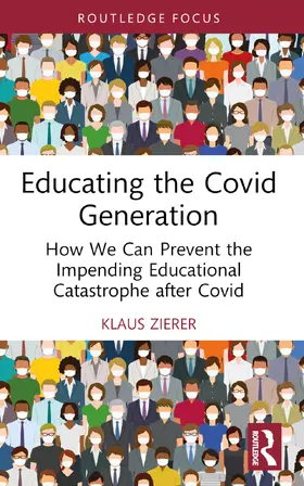 Zierer |  Educating the Covid Generation | Buch |  Sack Fachmedien