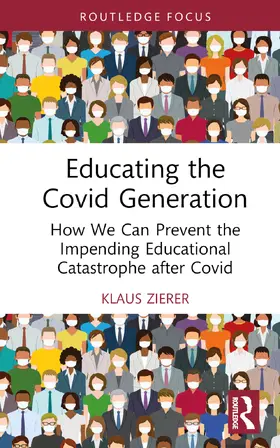 Zierer |  Educating the Covid Generation | Buch |  Sack Fachmedien