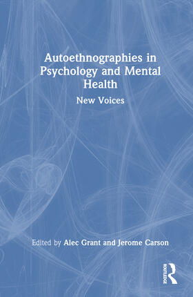 Grant / Carson |  Autoethnographies in Psychology and Mental Health | Buch |  Sack Fachmedien