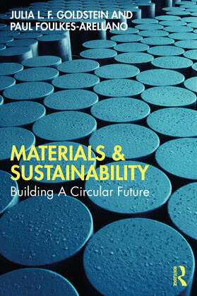 Goldstein / Foulkes-Arellano |  Materials and Sustainability | Buch |  Sack Fachmedien