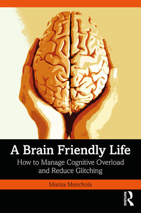 Menchola |  A Brain-Friendly Life | Buch |  Sack Fachmedien