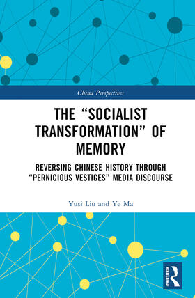 Liu / Ma |  The "Socialist Transformation" of Memory | Buch |  Sack Fachmedien