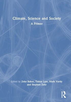 Baker / Law / Vardy |  Climate, Science and Society | Buch |  Sack Fachmedien