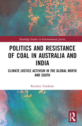 Talukdar |  Politics and Resistance of Coal in Australia and India | Buch |  Sack Fachmedien