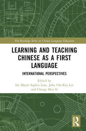 Si / Lam / Lee |  Learning and Teaching Chinese as a First Language | Buch |  Sack Fachmedien
