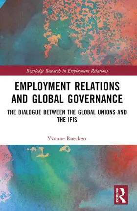 Rueckert |  Employment Relations and Global Governance | Buch |  Sack Fachmedien