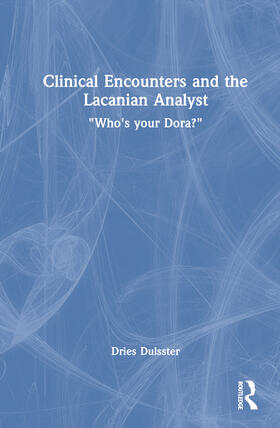 Dulsster |  Clinical Encounters and the Lacanian Analyst | Buch |  Sack Fachmedien