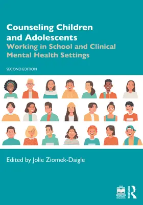 Ziomek-Daigle |  Counseling Children and Adolescents | Buch |  Sack Fachmedien