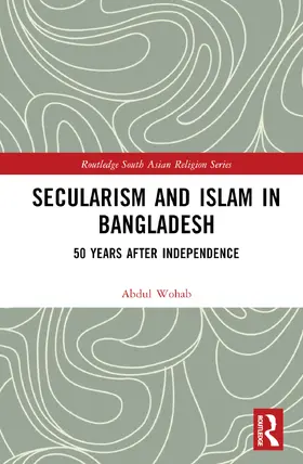 Wohab |  Secularism and Islam in Bangladesh | Buch |  Sack Fachmedien