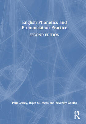 Mees / Carley |  English Phonetics and Pronunciation Practice | Buch |  Sack Fachmedien