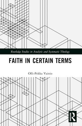 Vainio |  Faith in Certain Terms | Buch |  Sack Fachmedien