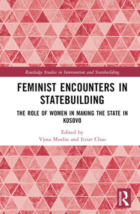 Musliu / Chao |  Feminist Encounters in Statebuilding | Buch |  Sack Fachmedien