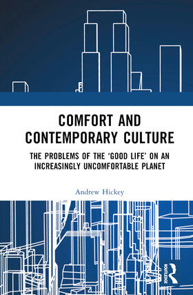 Hickey |  Comfort and Contemporary Culture | Buch |  Sack Fachmedien