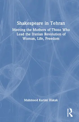 Karimi Hakak |  Shakespeare in Tehran | Buch |  Sack Fachmedien