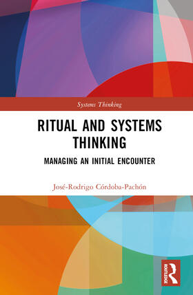 Córdoba-Pachón |  Ritual and Systems Thinking | Buch |  Sack Fachmedien