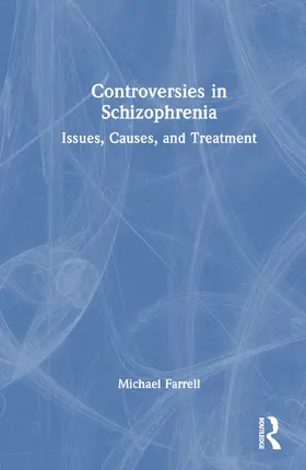 Farrell | Controversies in Schizophrenia | Buch | 978-1-032-53780-1 | sack.de