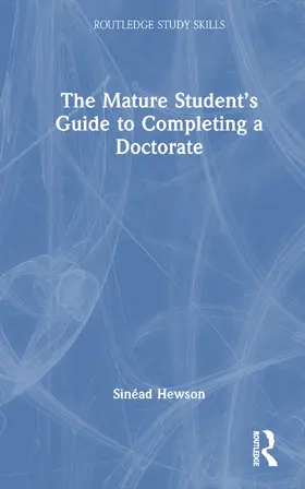 Hewson |  The Mature Student's Guide to Completing a Doctorate | Buch |  Sack Fachmedien