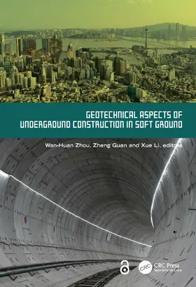 Zhou / Li / Guan |  Geotechnical Aspects of Underground Construction in Soft Ground | Buch |  Sack Fachmedien