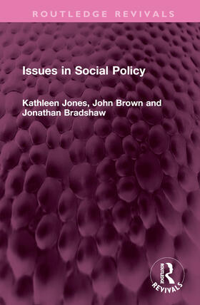 Jones / Brown / Bradshaw |  Issues in Social Policy | Buch |  Sack Fachmedien