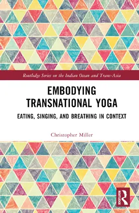 Miller |  Embodying Transnational Yoga | Buch |  Sack Fachmedien